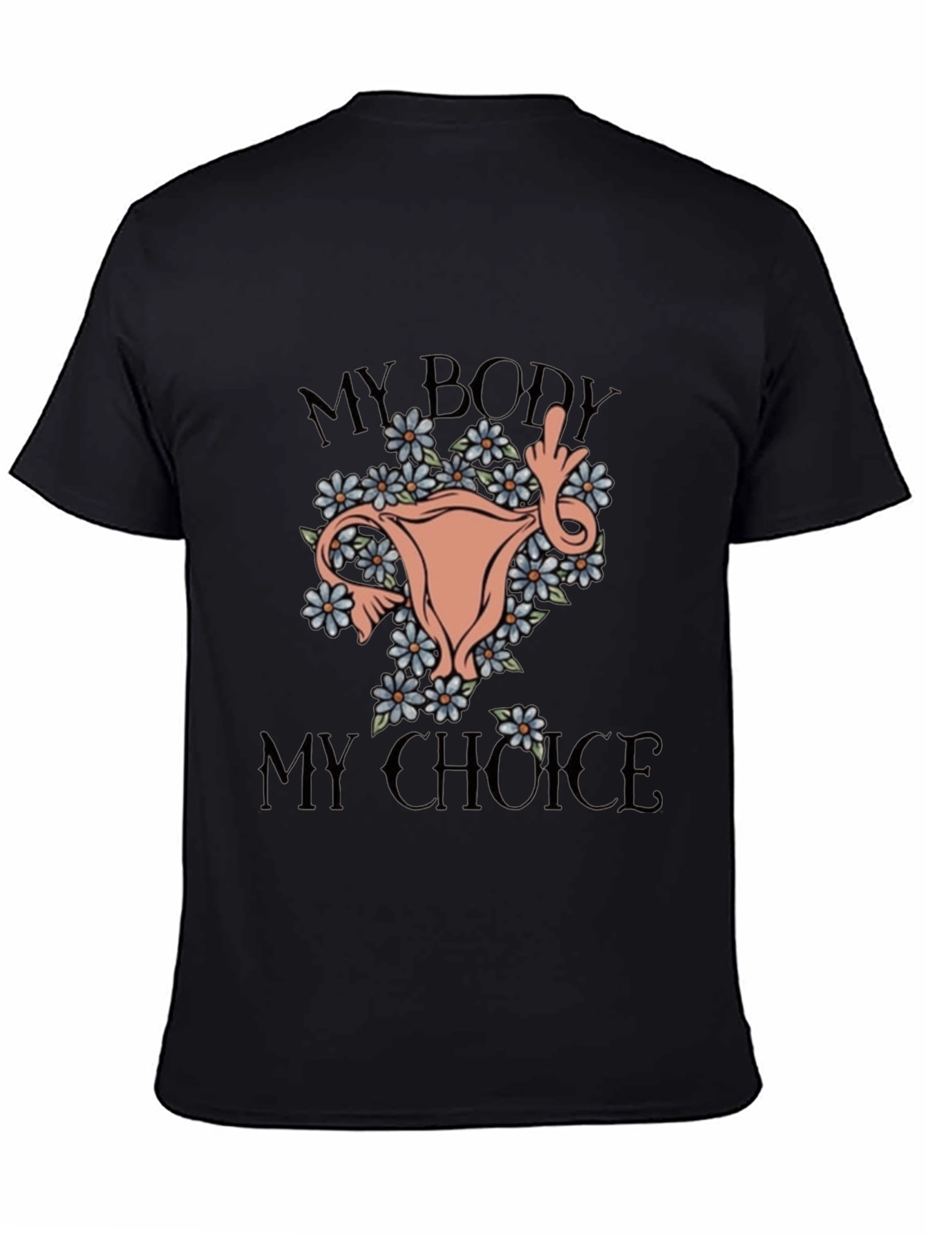 My Body My Choice Graphic Tee