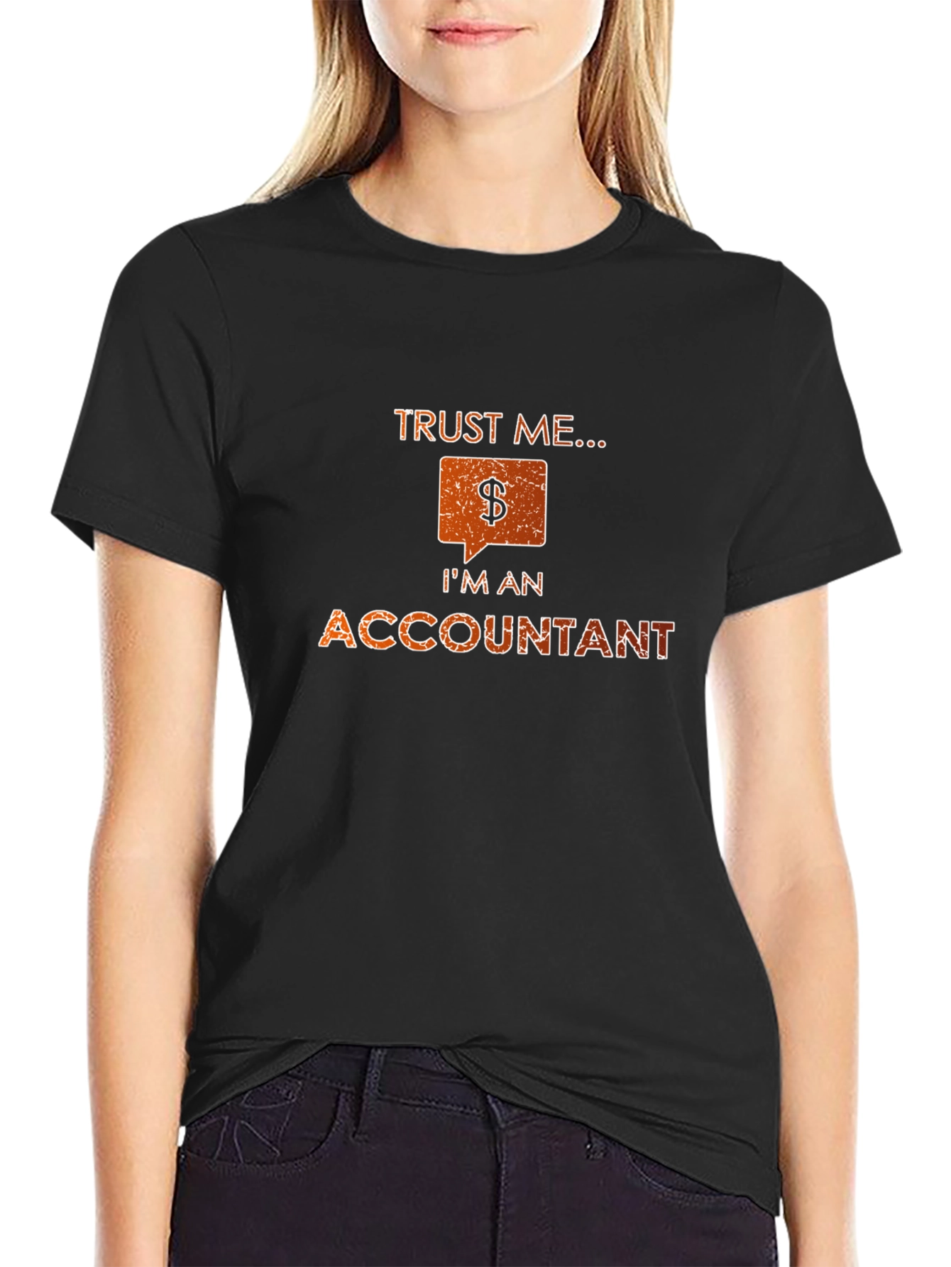 Trust Me Im an Accountant Funny T-Shirt
