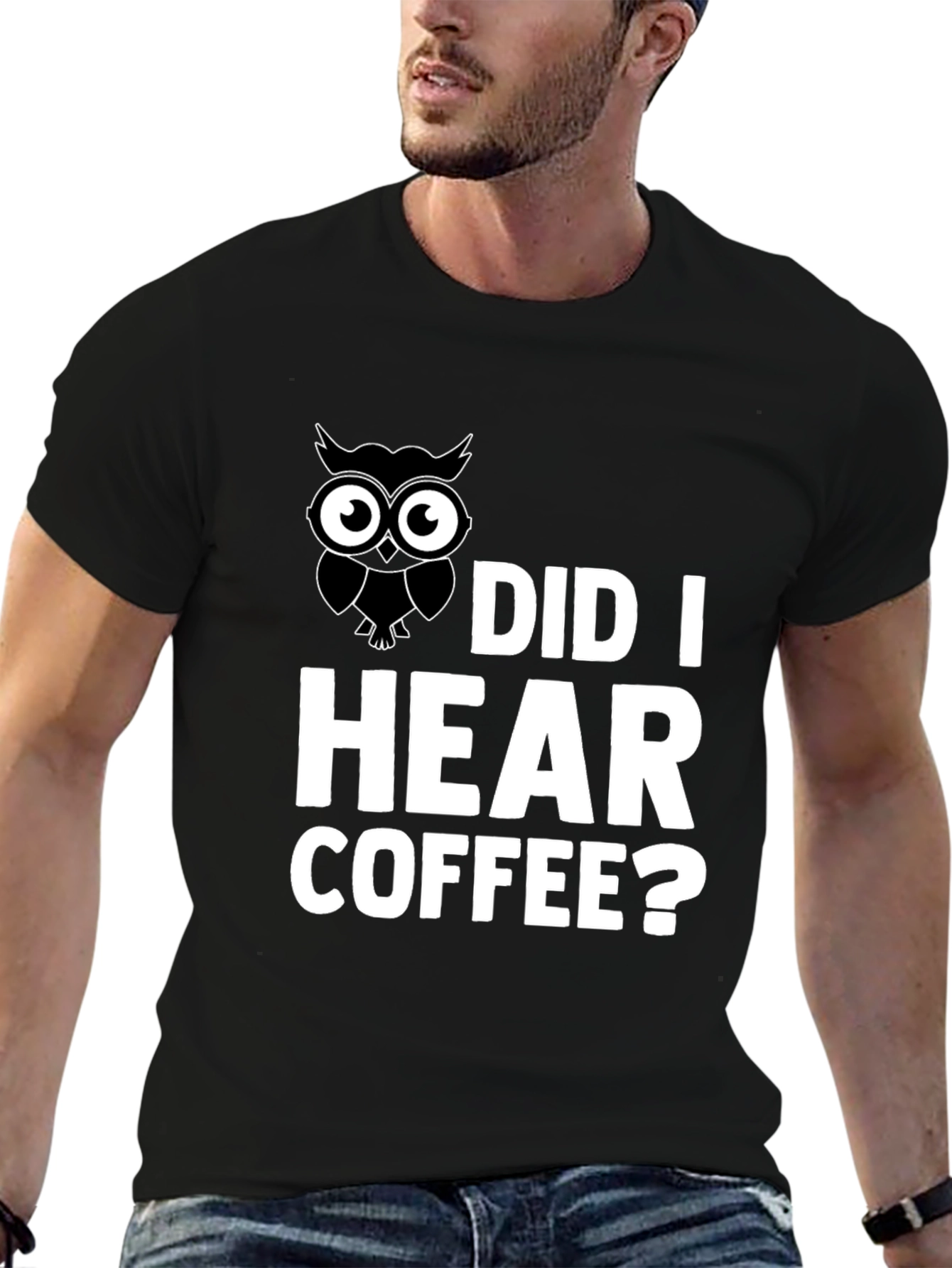 Owl Did I Hear Coffee? Graphic T-Shirt