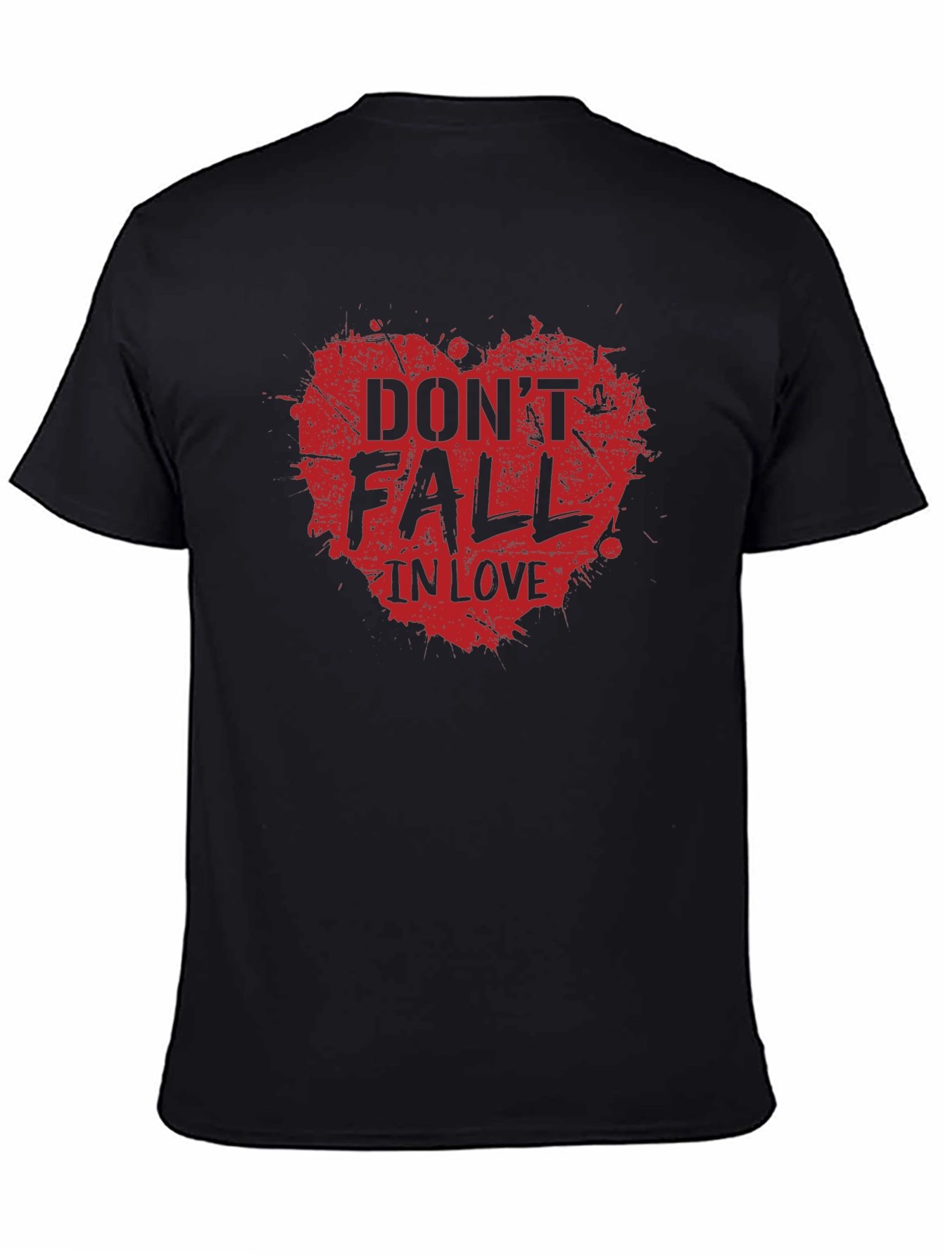 Dont Fall In Love Graphic Tee