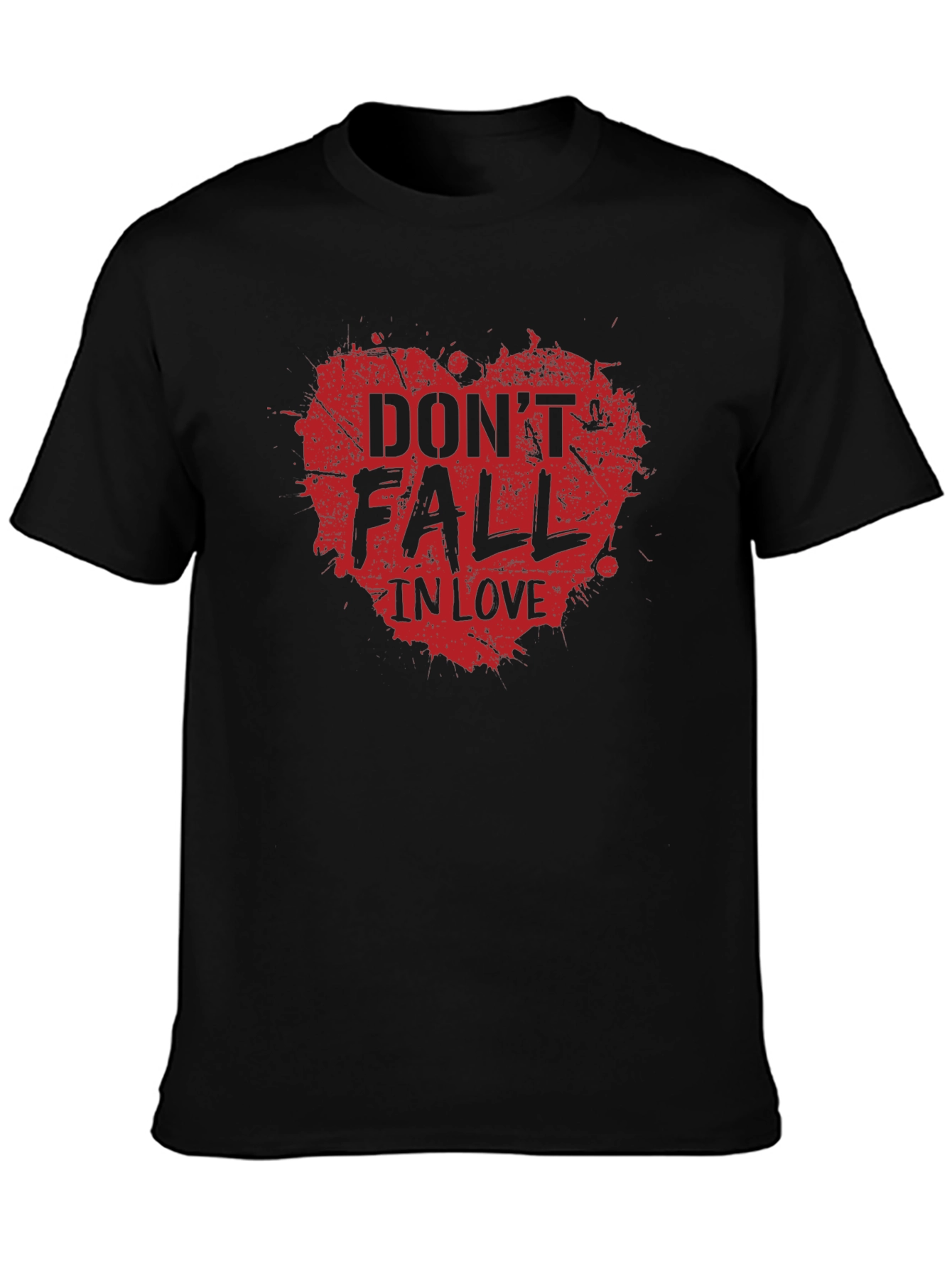 Dont Fall In Love Graphic Tee