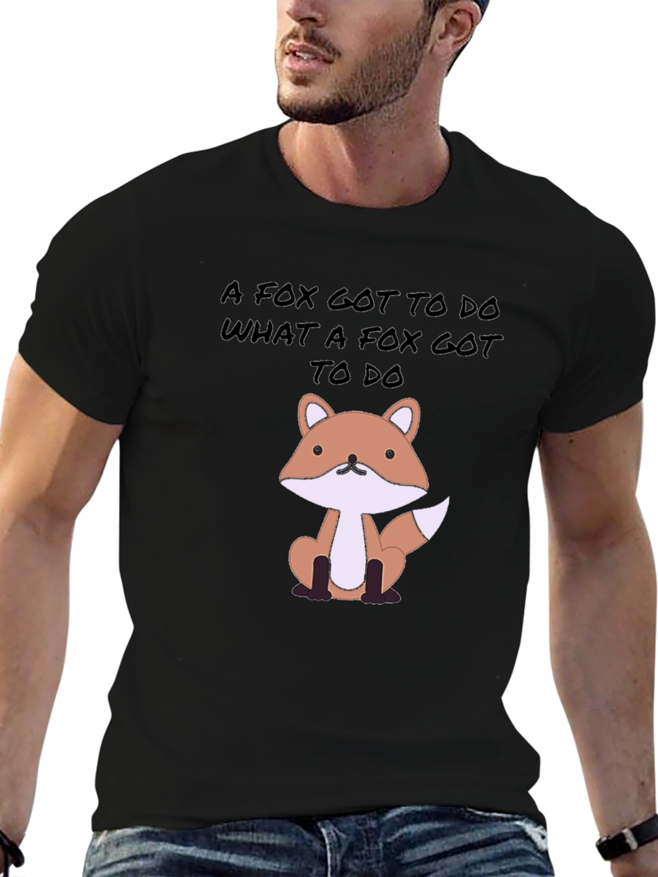Fox Gotta Do Tee - Novelty Graphic Print T-Shirt