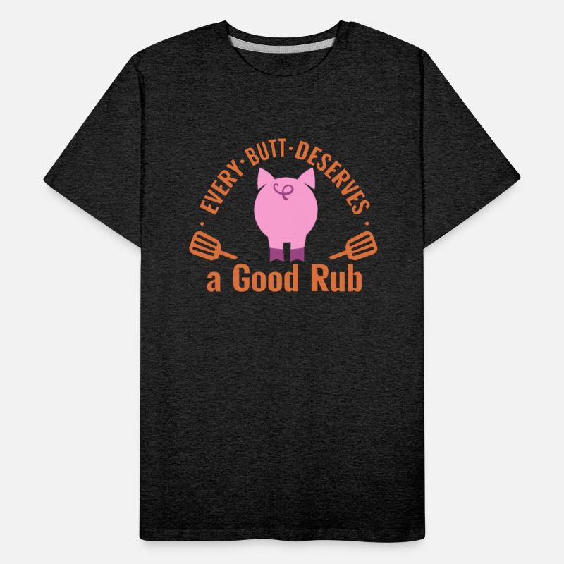 Every Butt Deserves A Good Rub