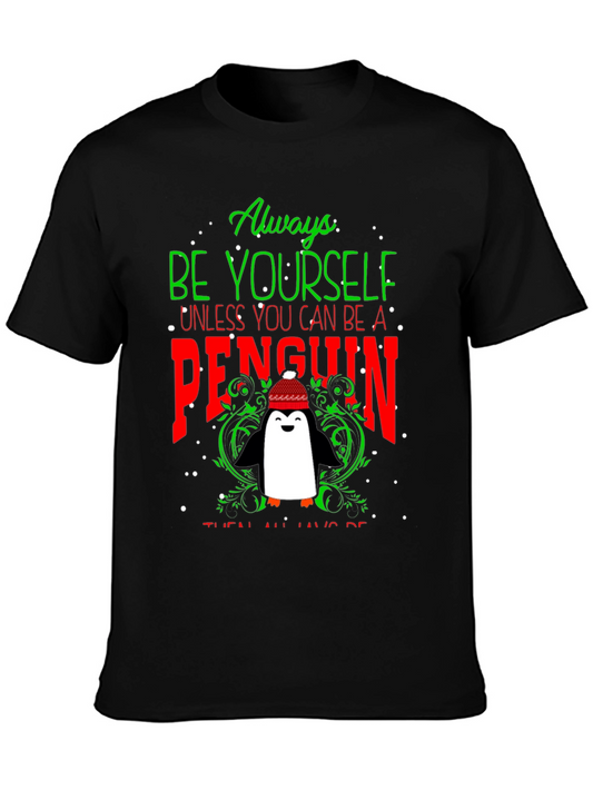 Always Be Yourself Unless Penguin T-Shirt