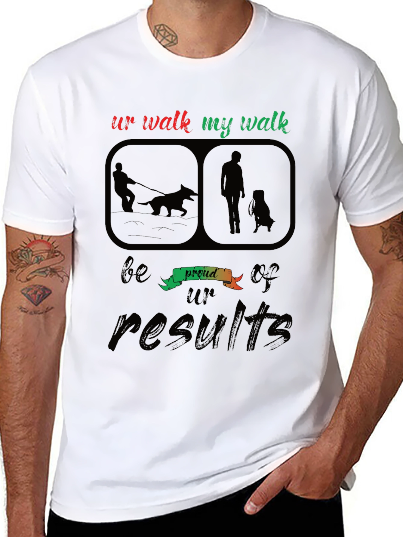 Ur Walk My Walk T-Shirt