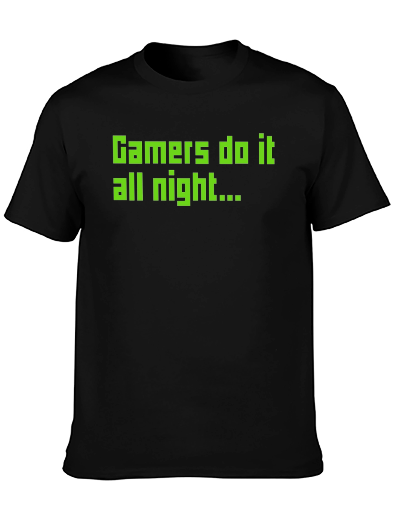 Gamers Do It All Night T-Shirt