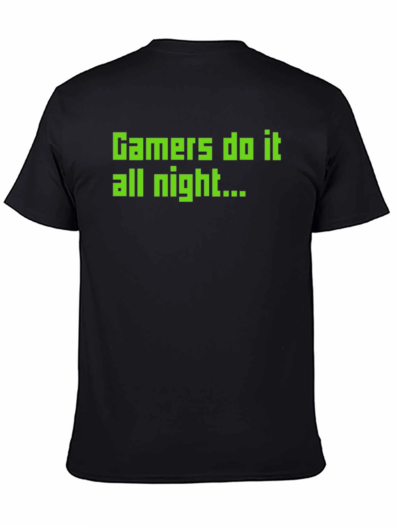 Gamers Do It All Night T-Shirt