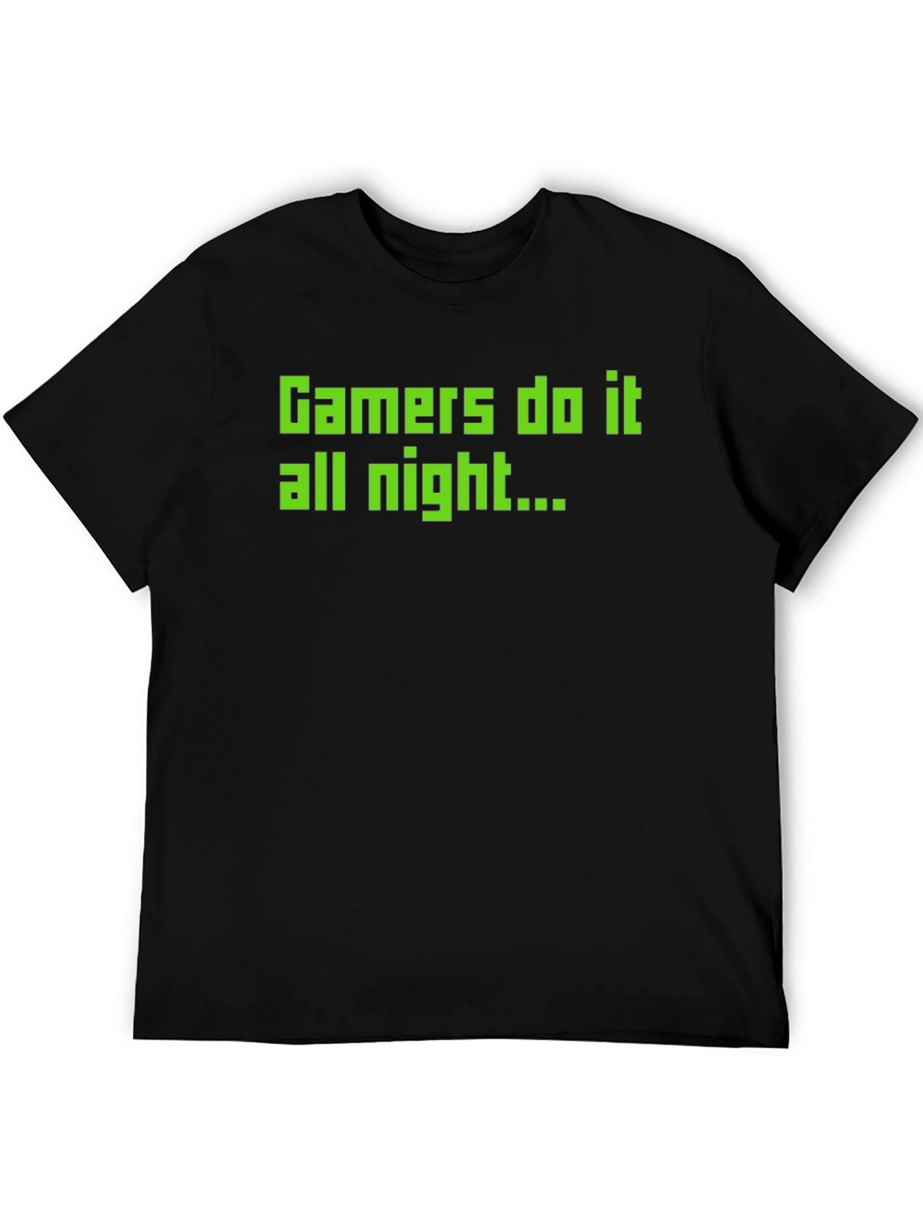 Gamers Do It All Night T-Shirt