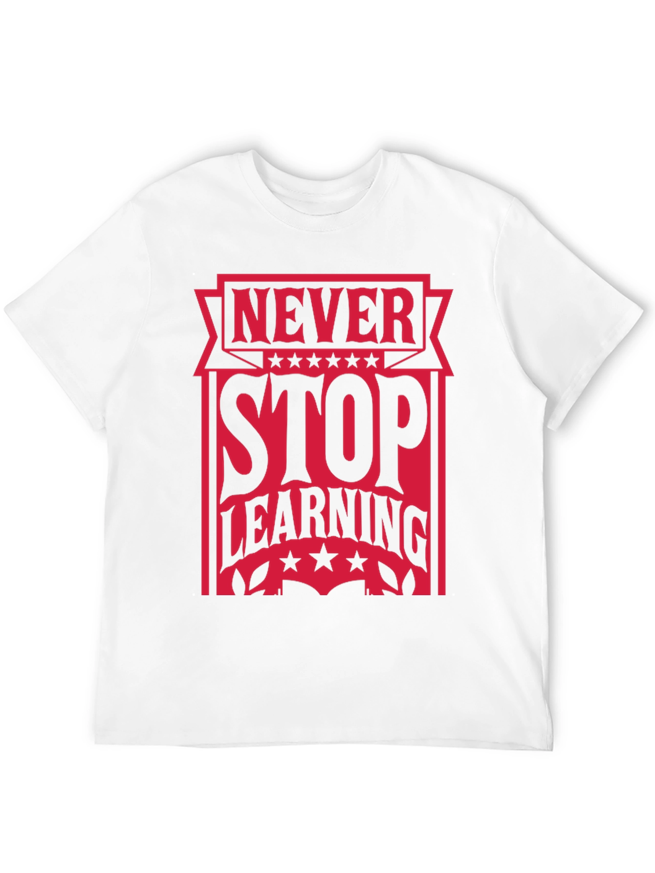 Never Stop Learning Graphic Tee
