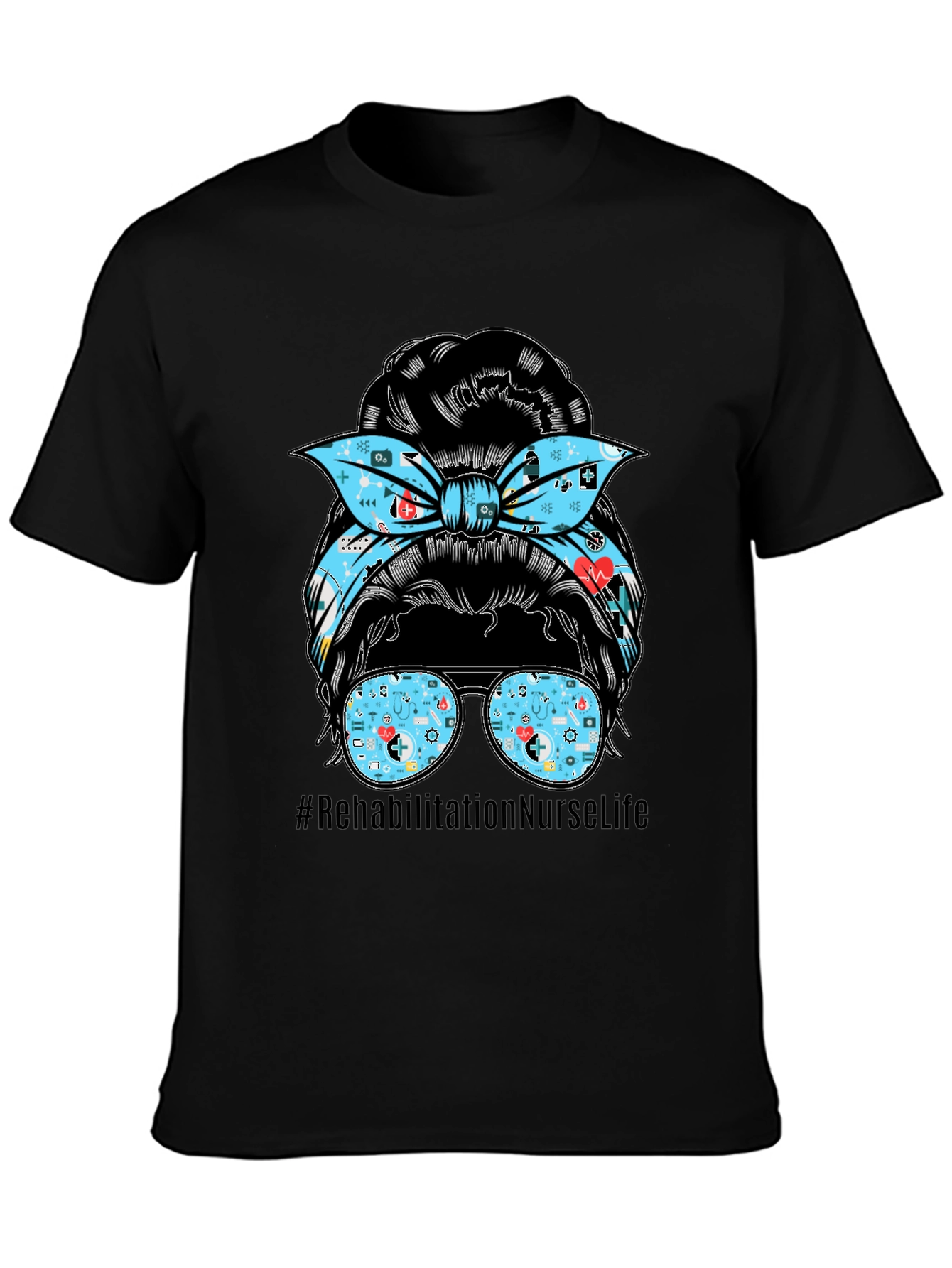 Rehabilitation Nurse Life Messy Bun T-Shirt