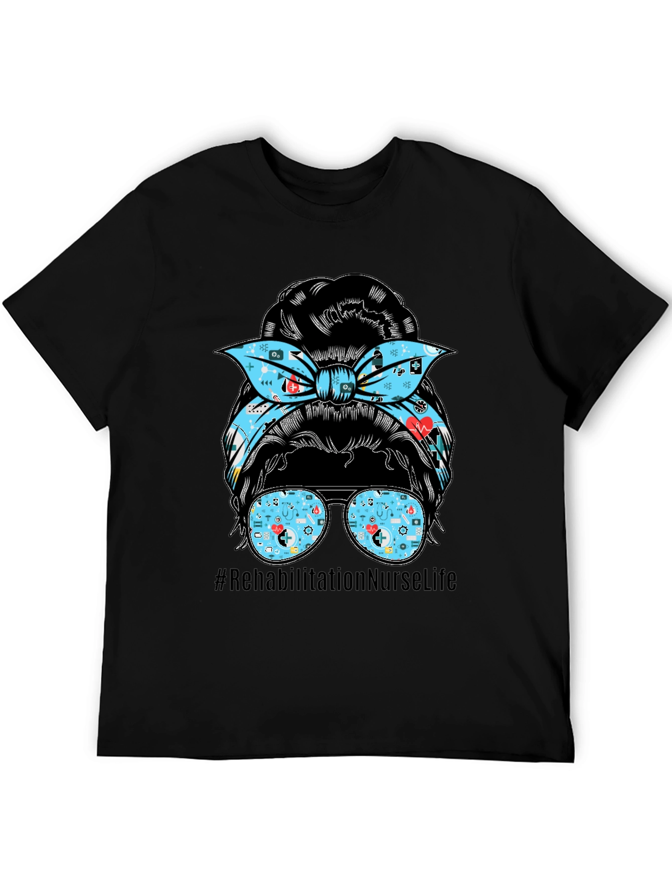 Rehabilitation Nurse Life Messy Bun T-Shirt