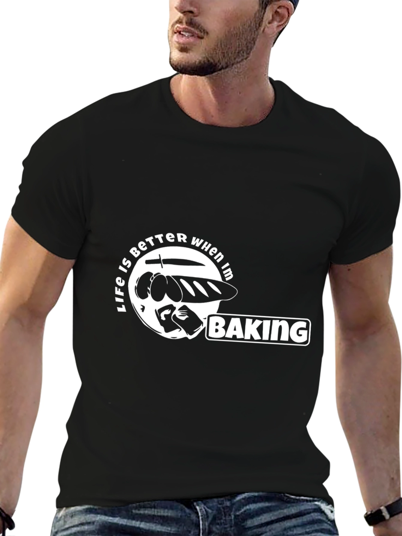 Life Is Better When Im Baking T-Shirt