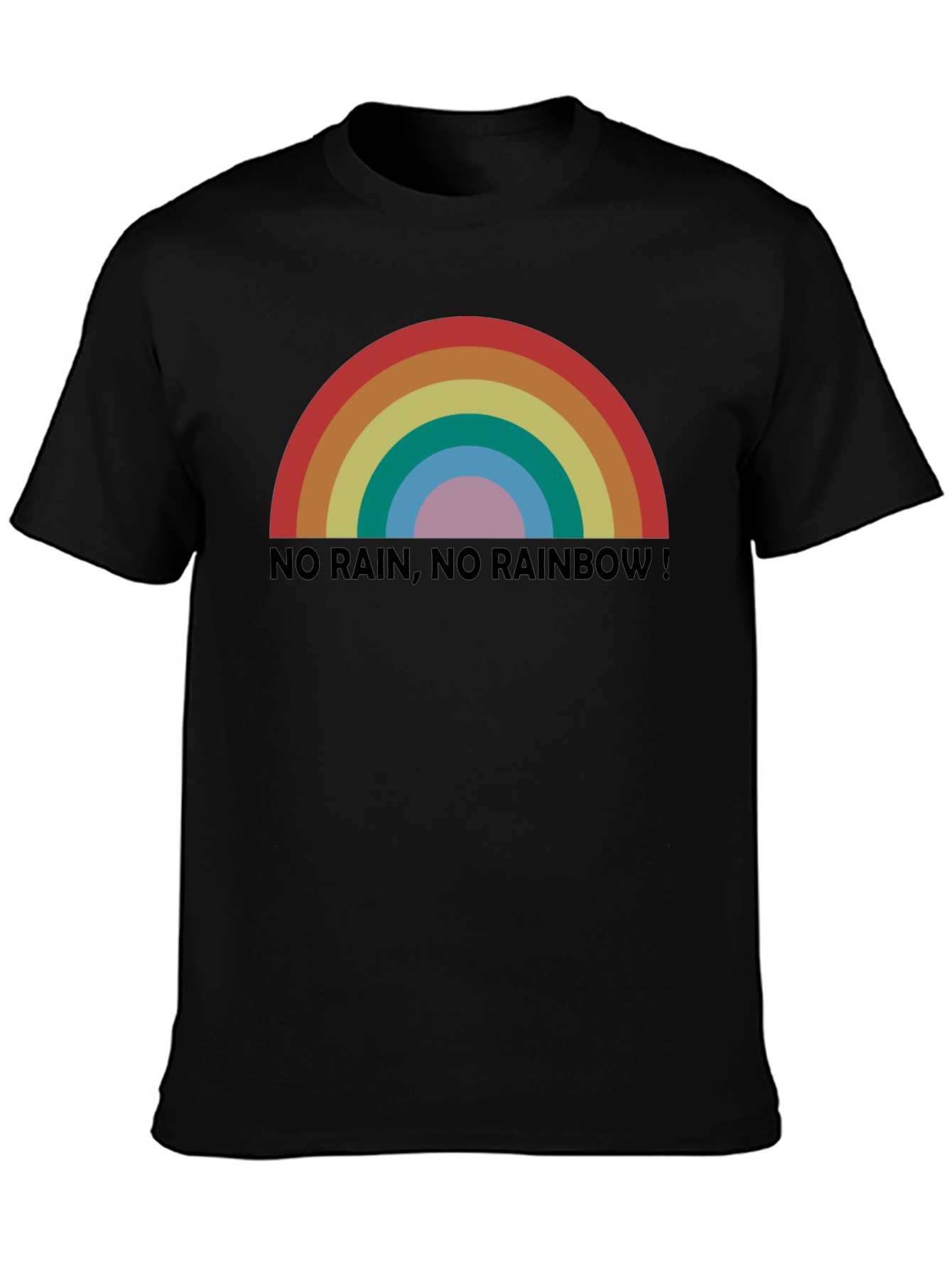 No Rain No Rainbow! Black Graphic T-Shirt