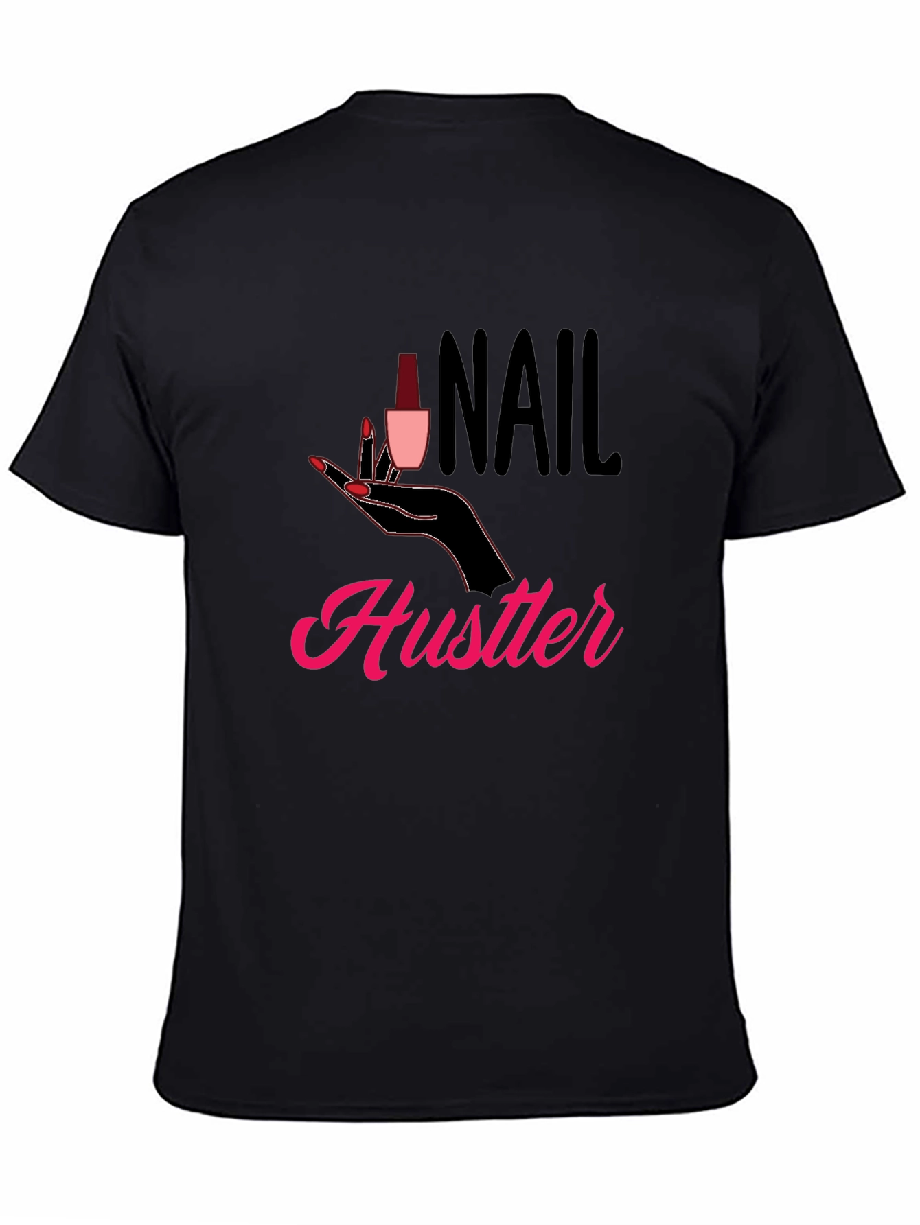 Nail Hustler Graphic T-Shirt - Trendy Style