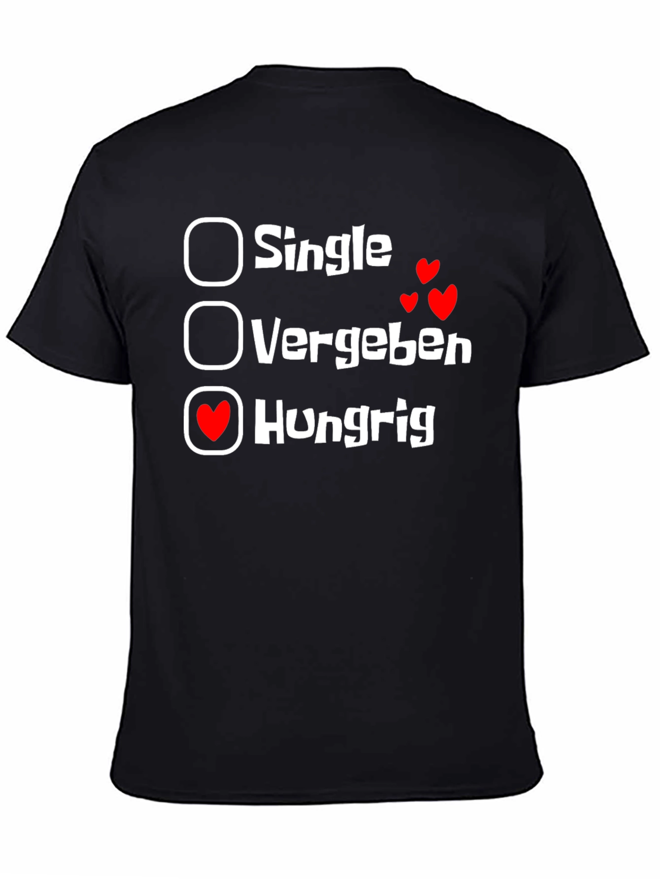Hungrig T-Shirt - Single Vergeben Hungry