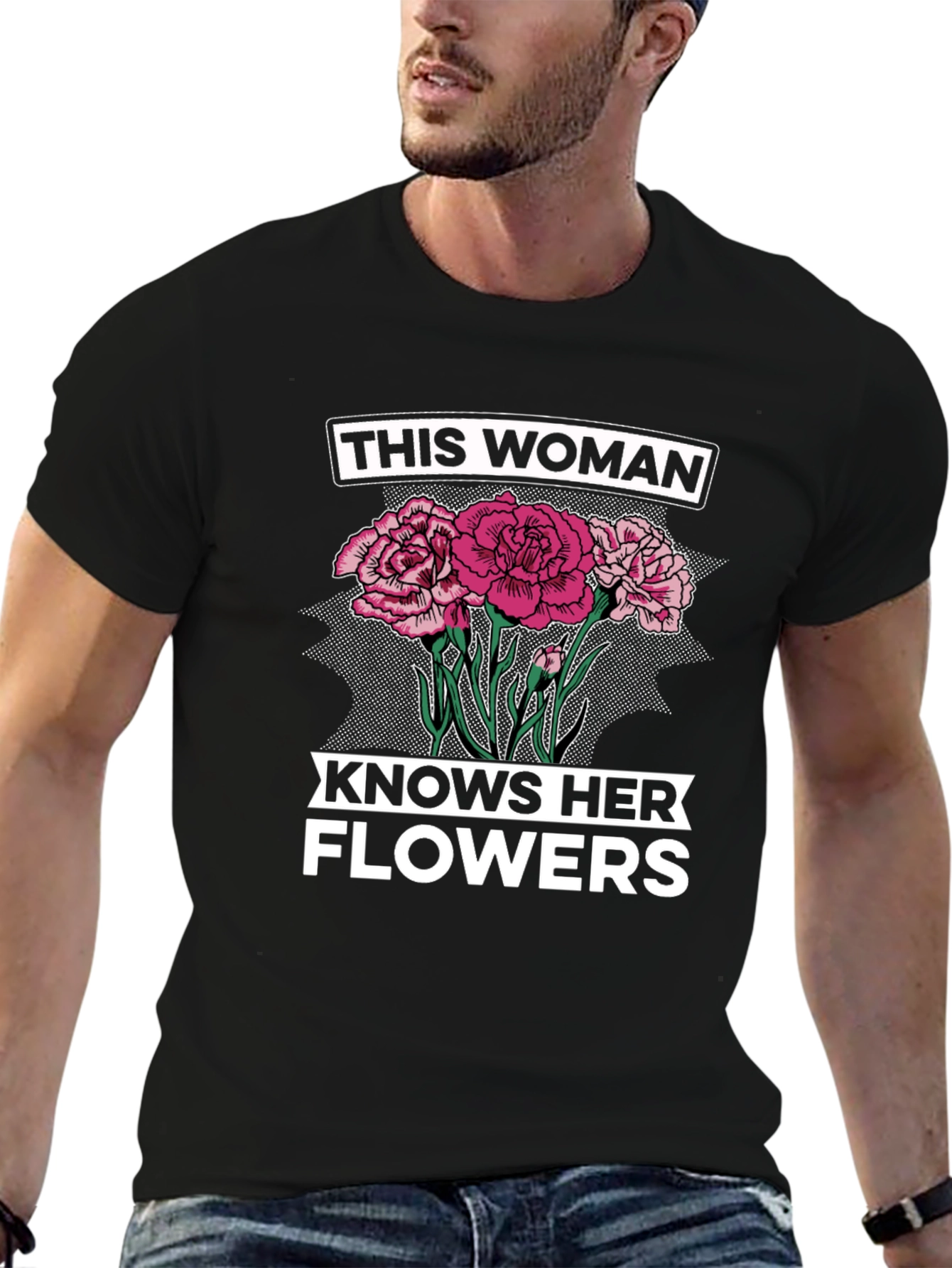 This Woman Knows Her Flowers Graphic T-Shirt