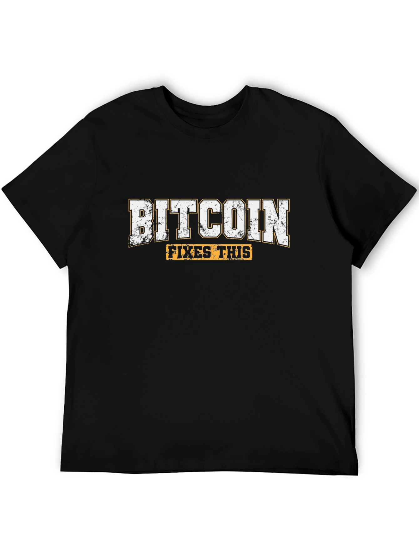 Bitcoin Fixes This T-Shirt - Crypto Enthusiast Tee