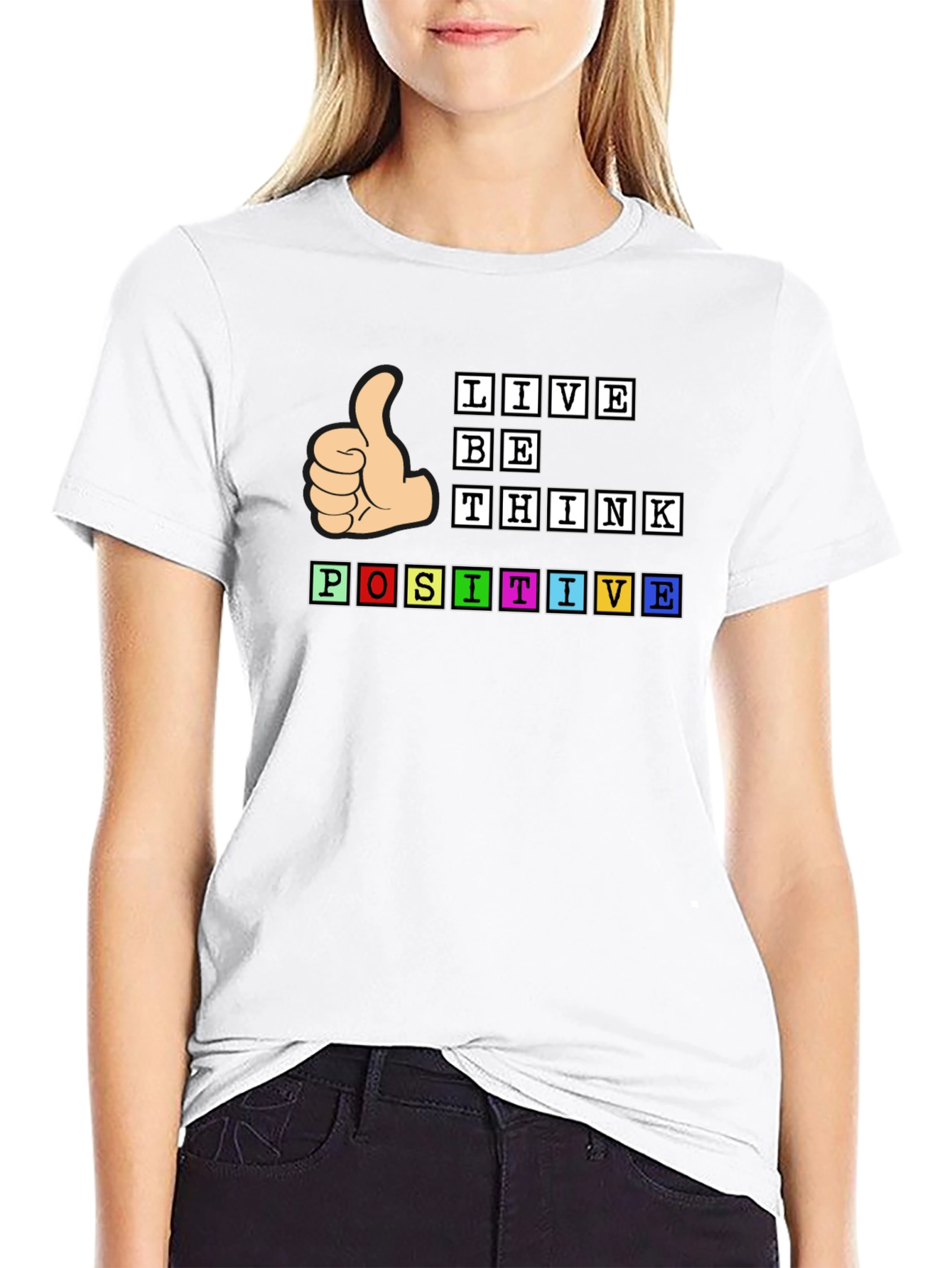 Live Be Think Positive Graphic Tee
