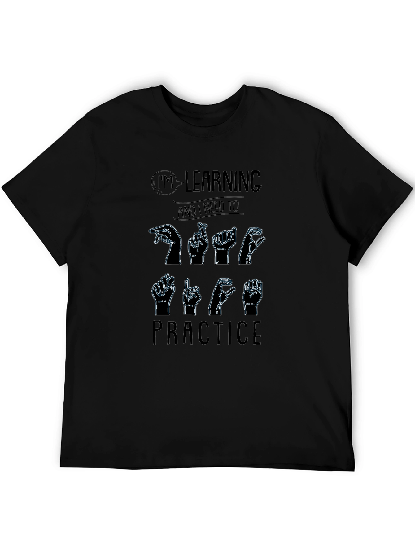 Im Learning Sign Language Practice T-Shirt