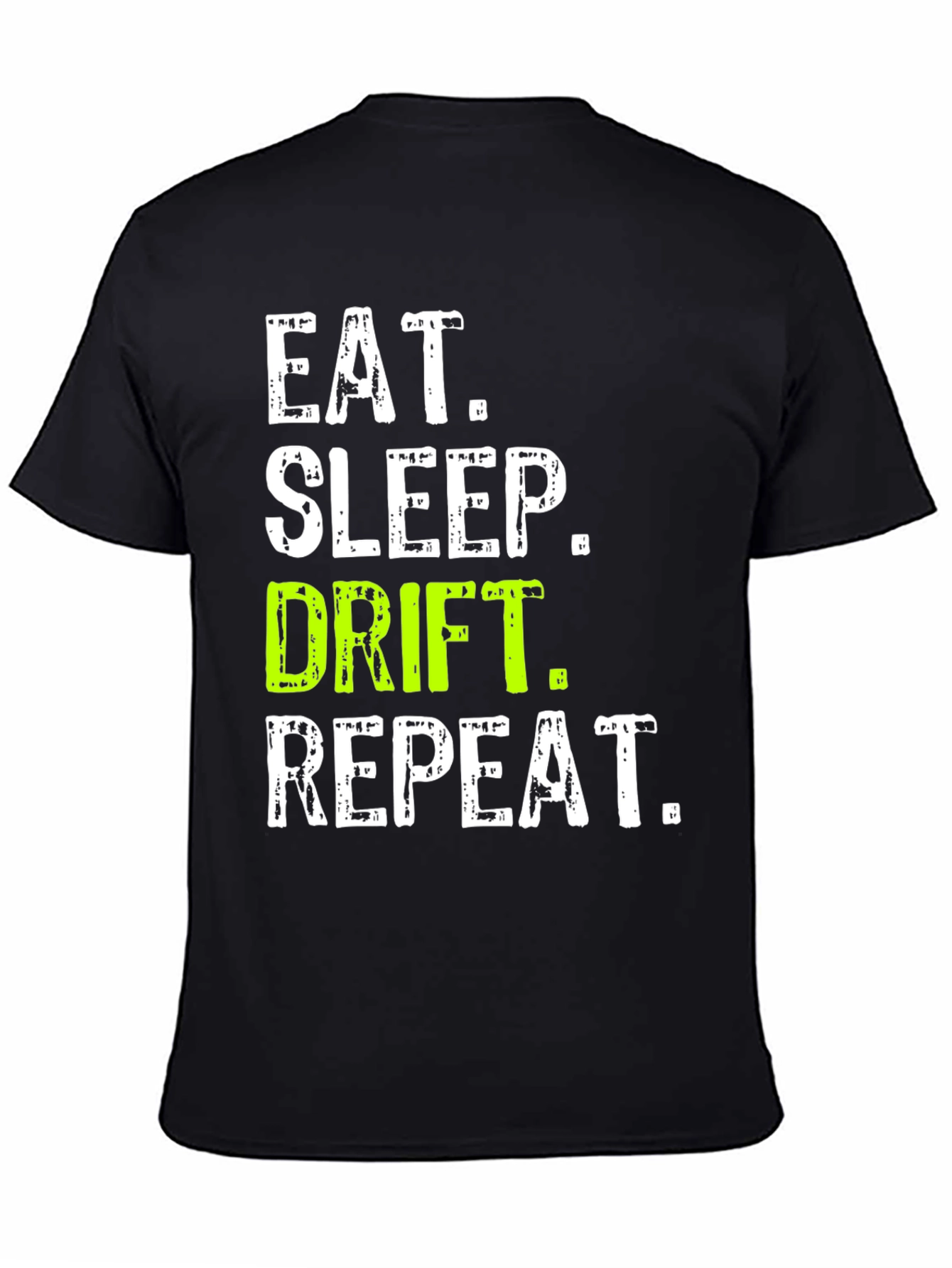 Eat Sleep Drift Repeat Graphic Tee