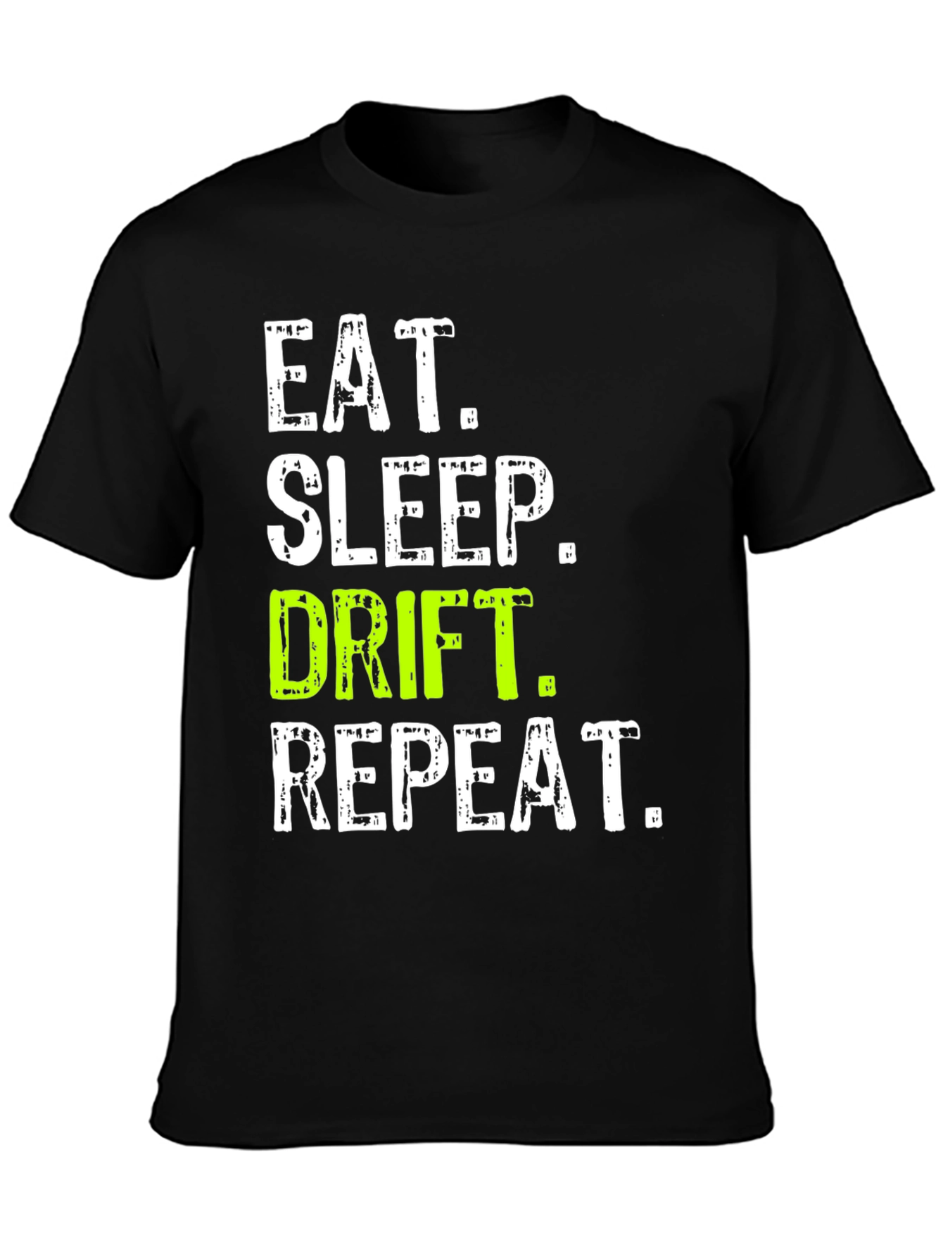 Eat Sleep Drift Repeat Graphic Tee