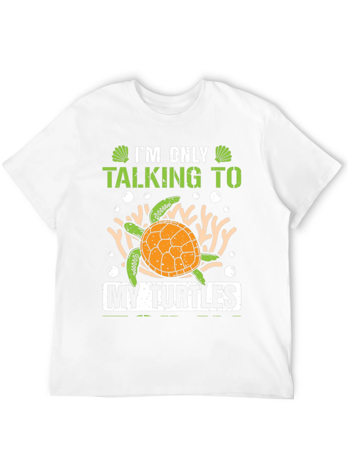 Im Only Talking To My Turtles Graphic Tee