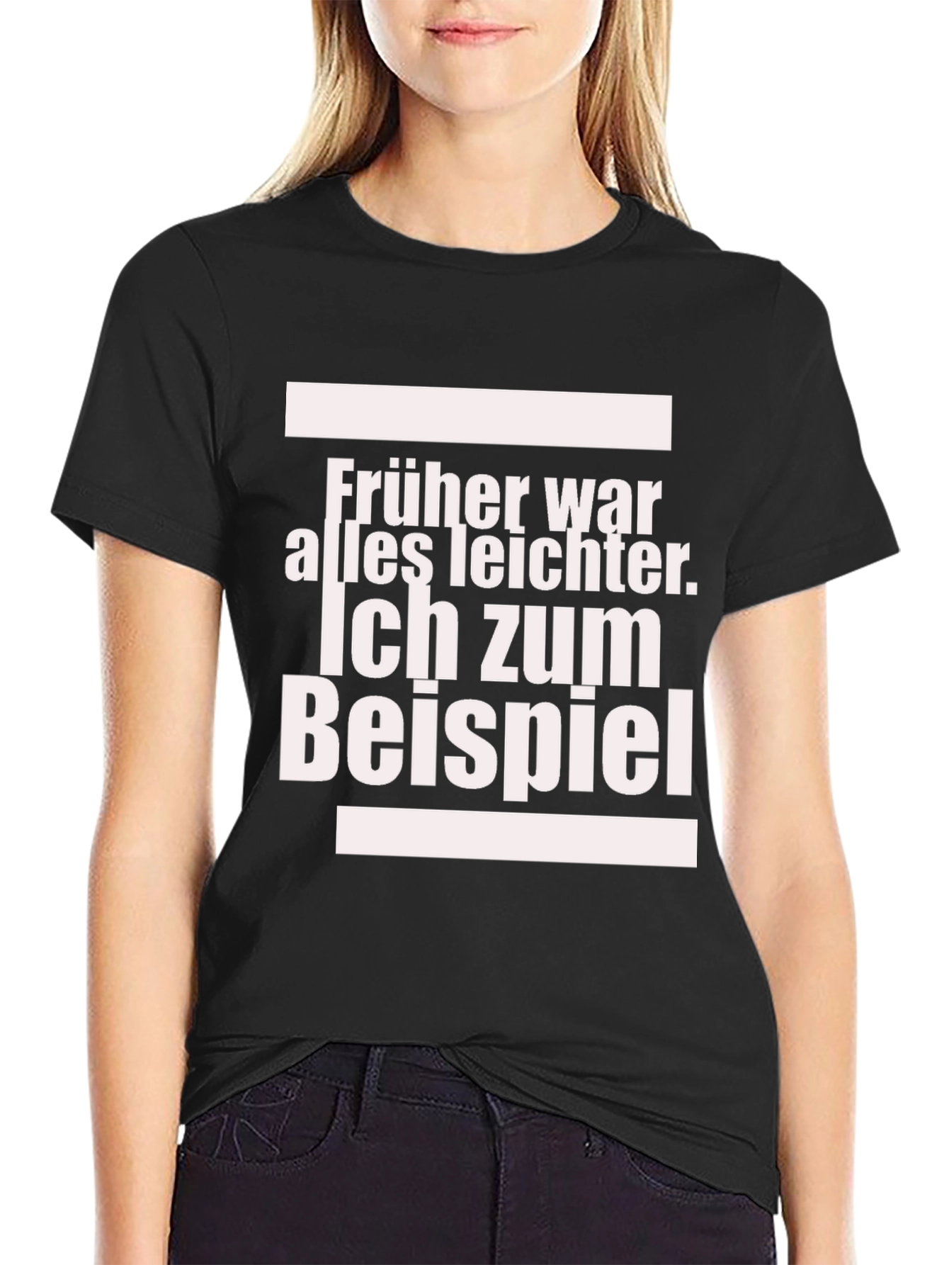 Funny German T-Shirt: Früher War Alles Leichter