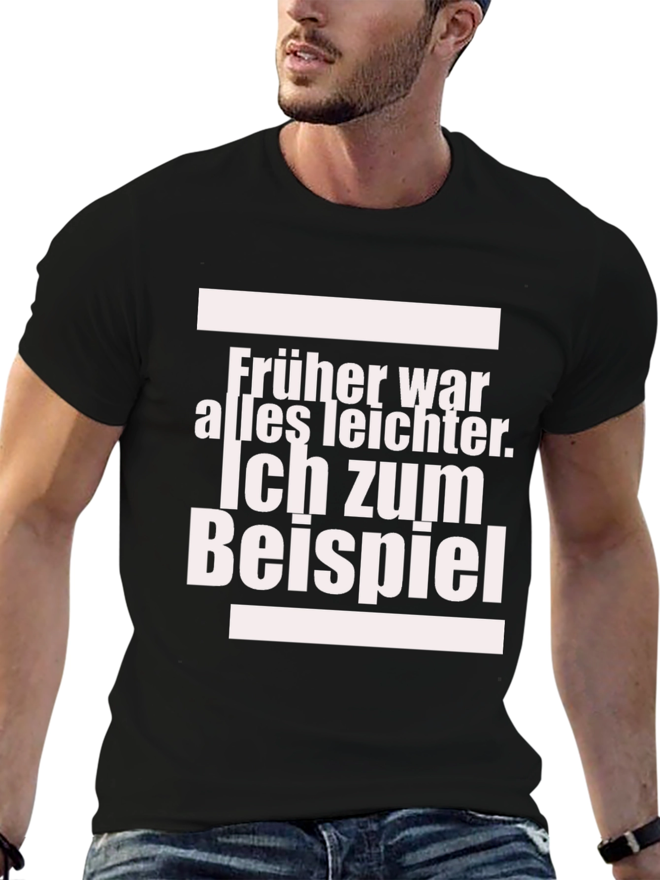 Funny German T-Shirt: Früher War Alles Leichter