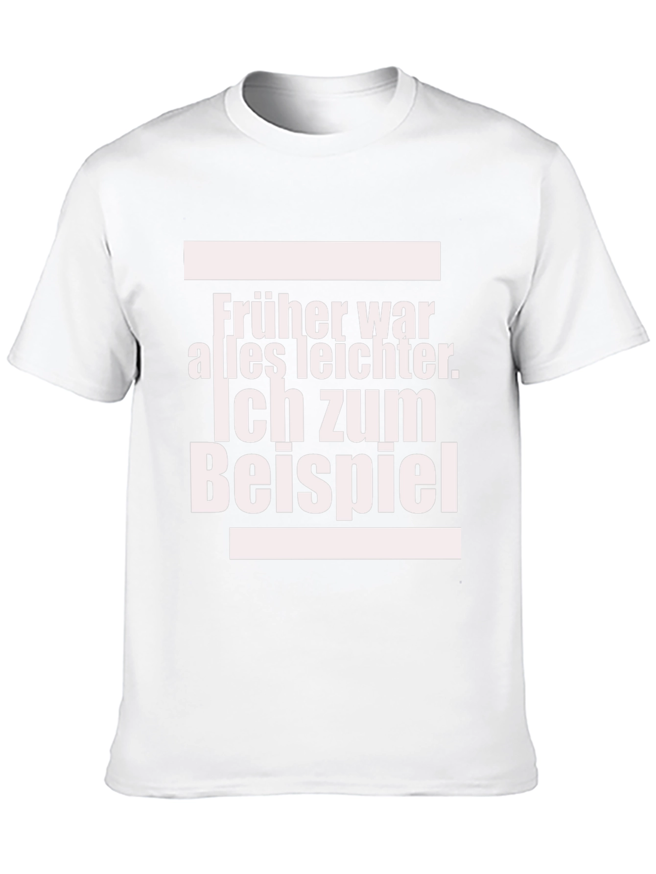 Funny German T-Shirt: Früher War Alles Leichter
