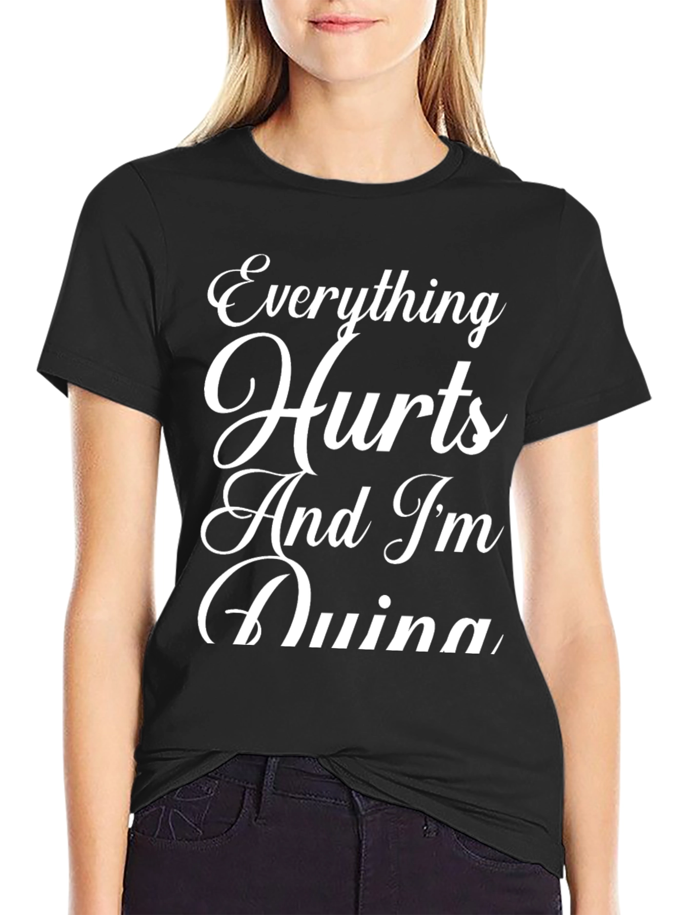 Everything Hurts Funny Sarcastic Graphic T-Shirt