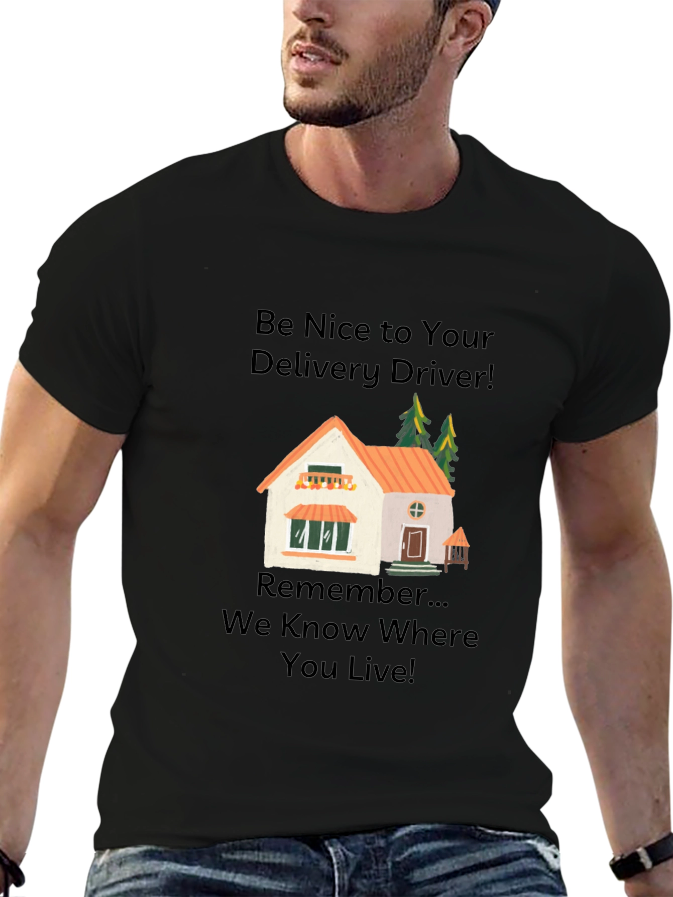 Be Nice to Your Delivery Driver T-Shirt