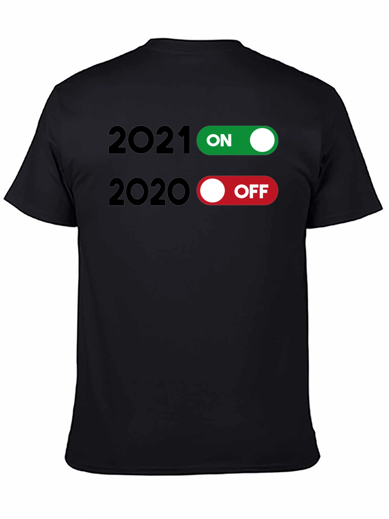 2021 ON 2020 OFF Graphic Tee