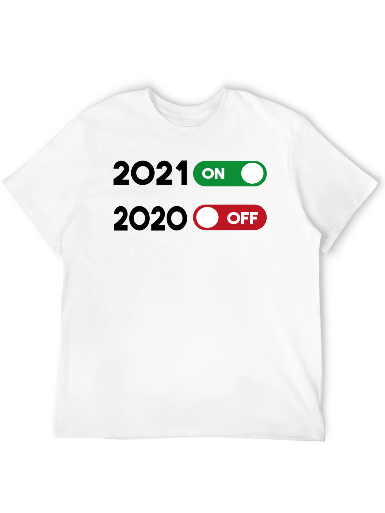 2021 ON 2020 OFF Graphic Tee