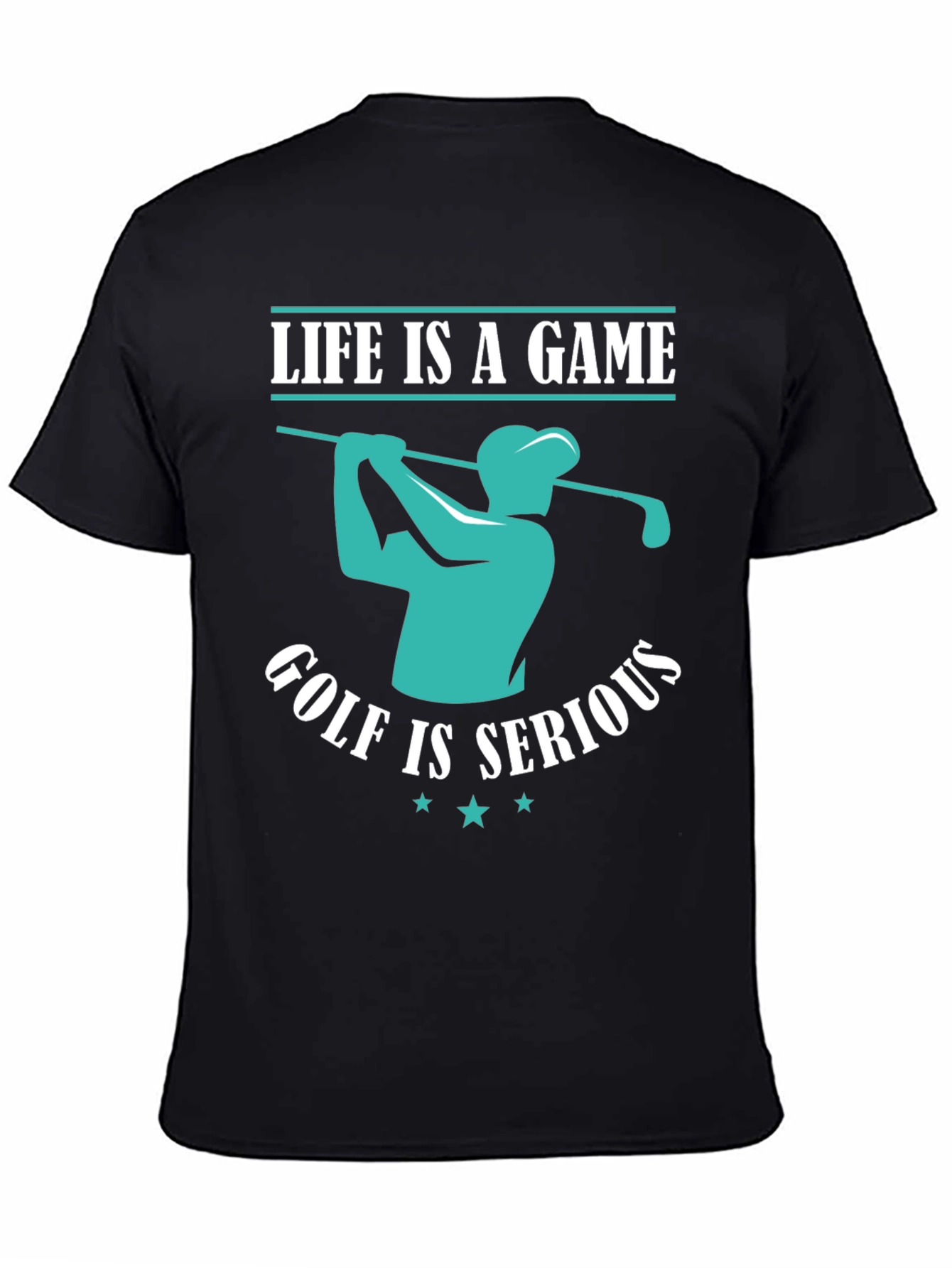Life is a Game Golf is Serious T-Shirt