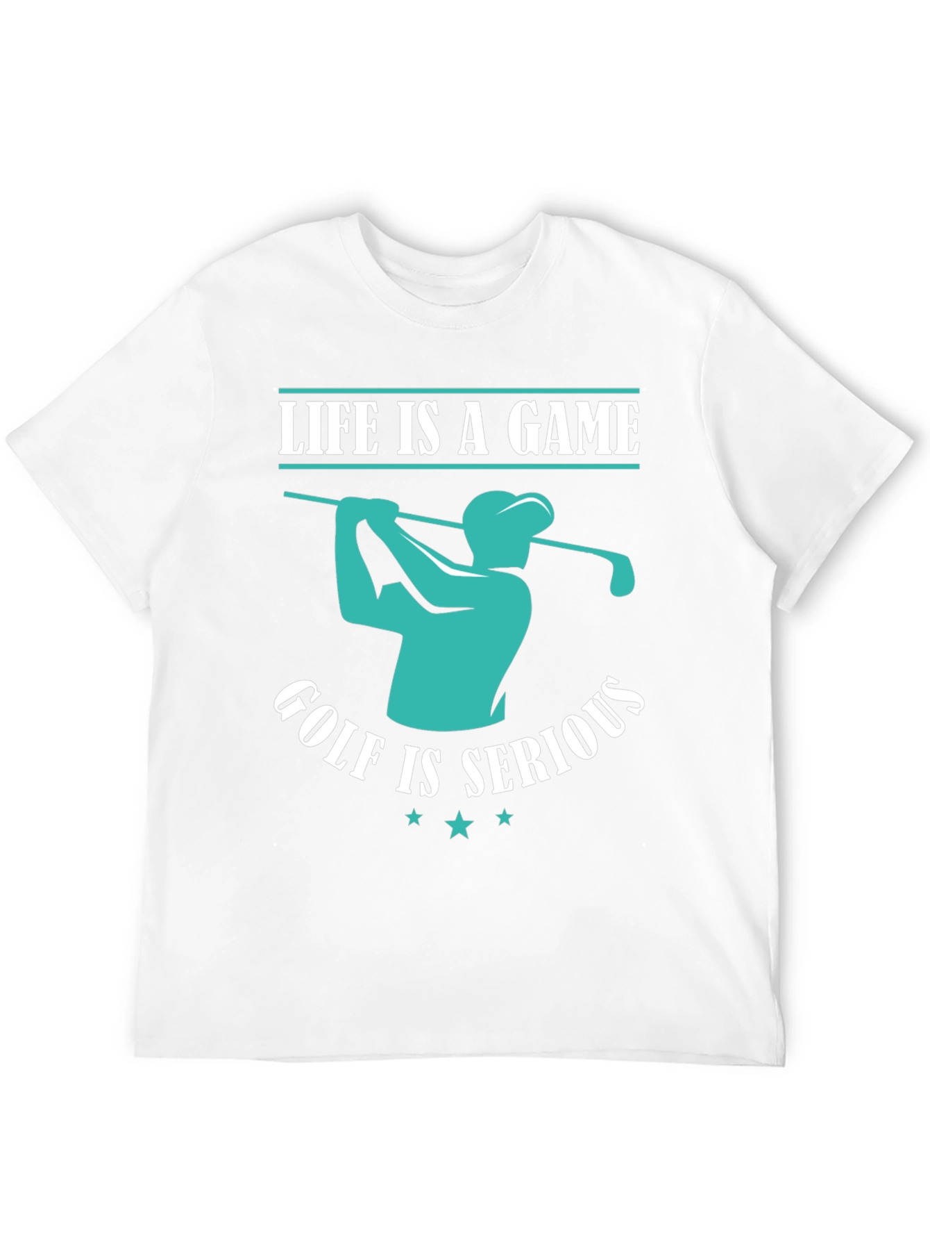 Life is a Game Golf is Serious T-Shirt