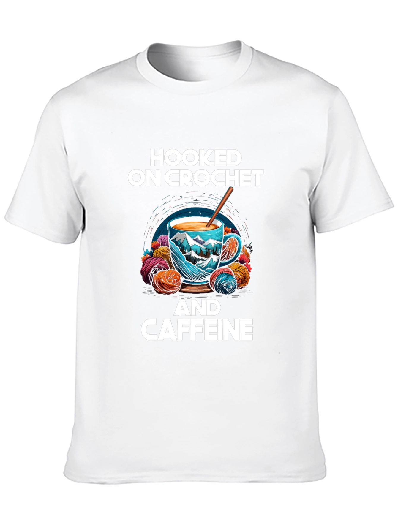 Hooked On Crochet and Caffeine T-Shirt