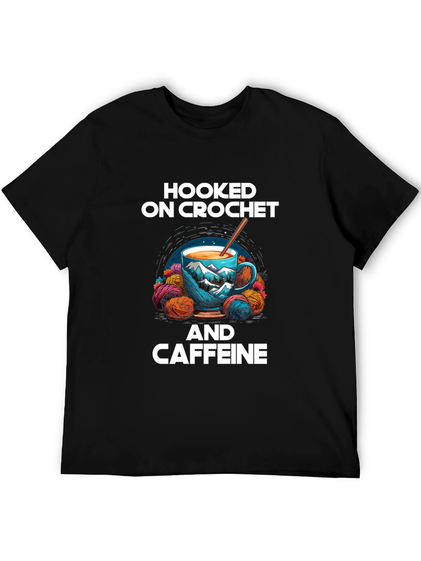 Hooked On Crochet and Caffeine T-Shirt