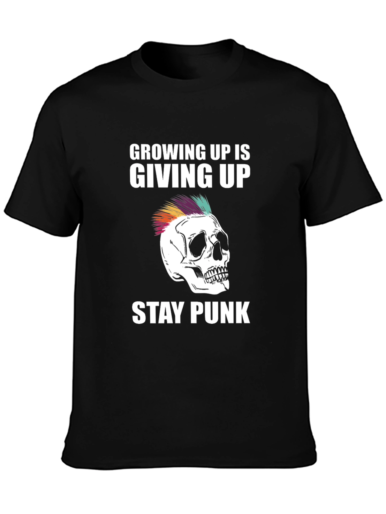 Growing Up Is Giving Up Stay Punk Skull T-Shirt