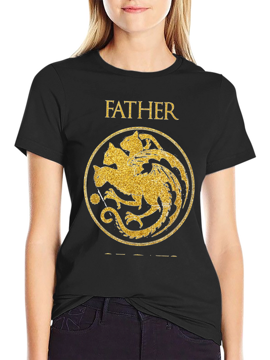 Father of Dragons T-Shirt - House Targaryen Inspired