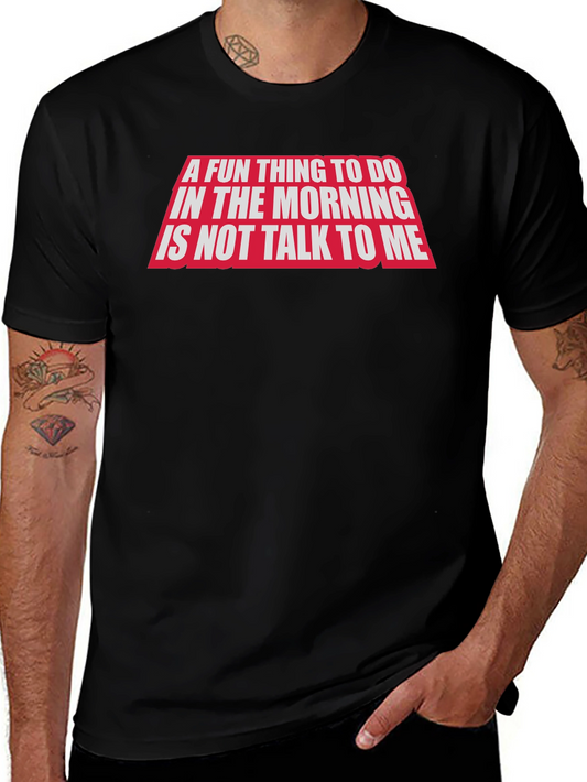 Funny Dont Talk To Me Graphic Tee