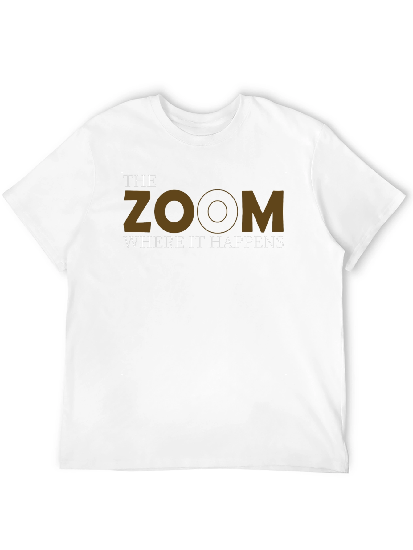 The Zoom Where It Happens T-Shirt