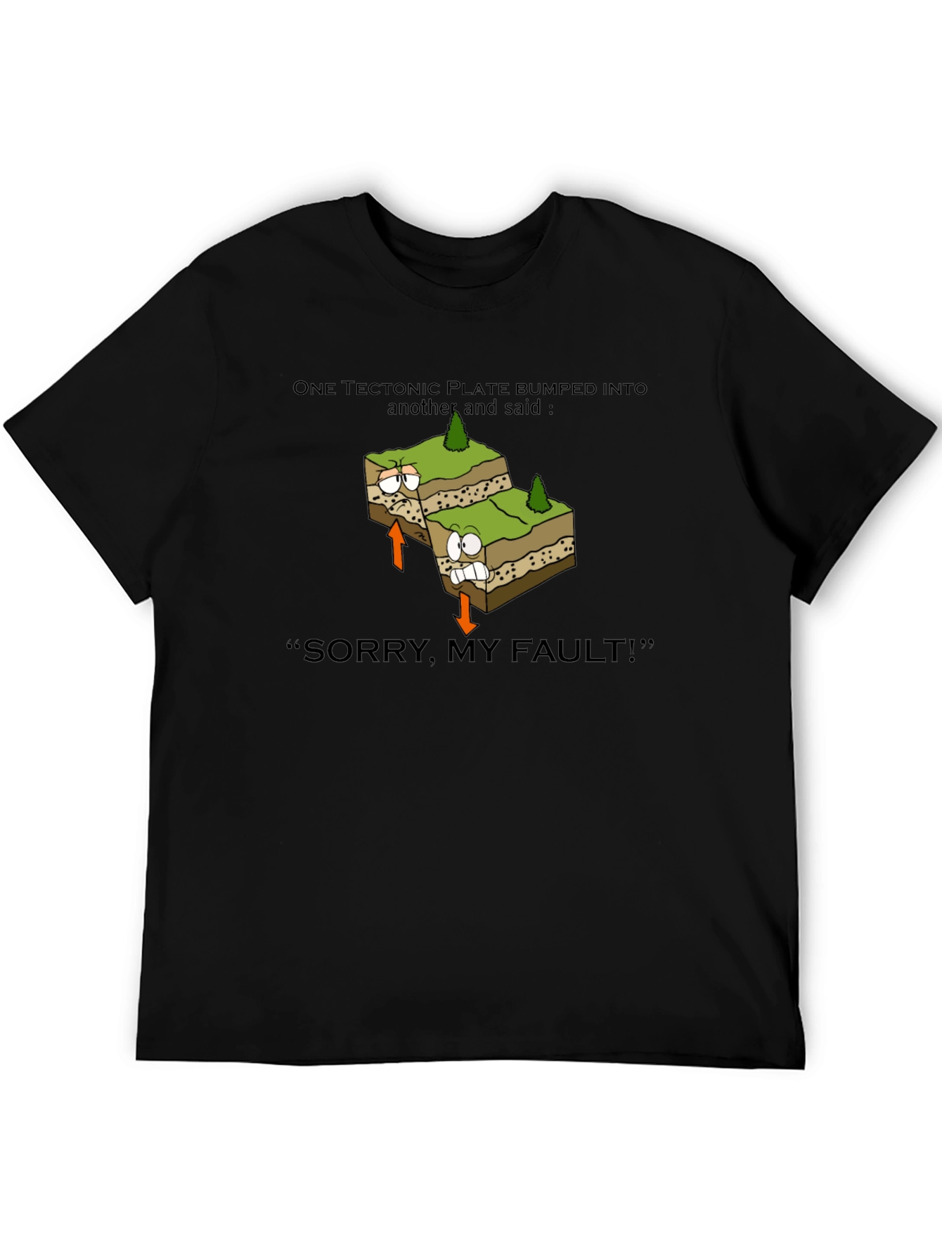 Geology Pun T-Shirt: Tectonic Plate Fault