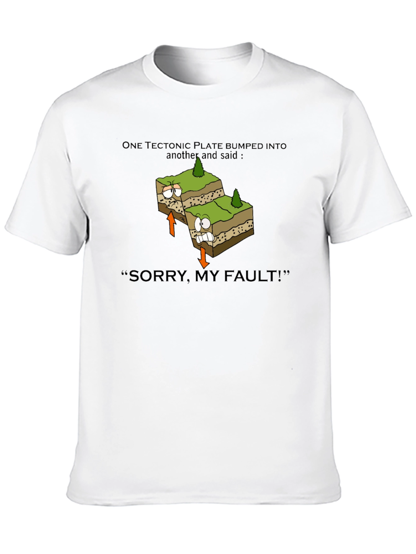 Geology Pun T-Shirt: Tectonic Plate Fault
