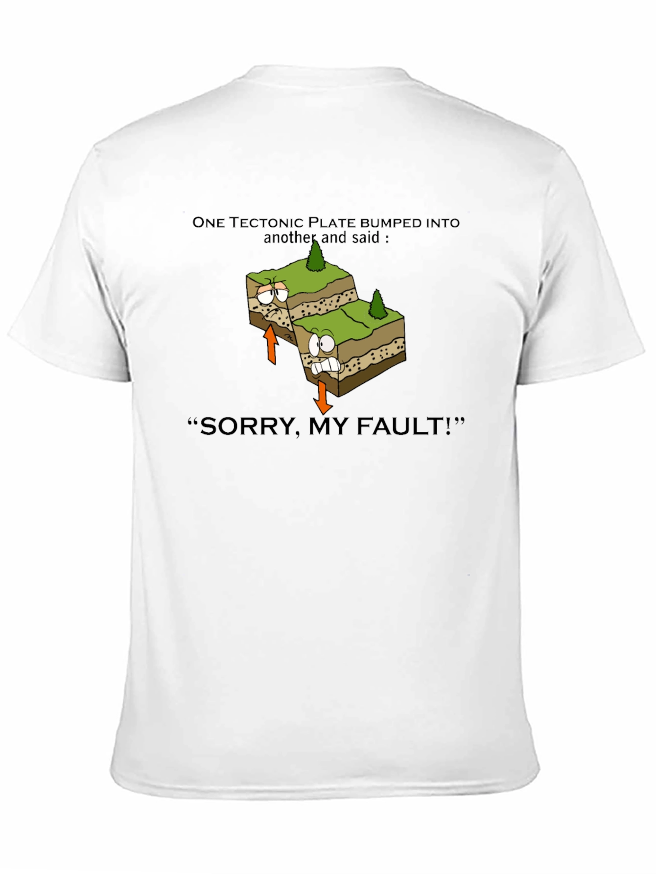 Geology Pun T-Shirt: Tectonic Plate Fault