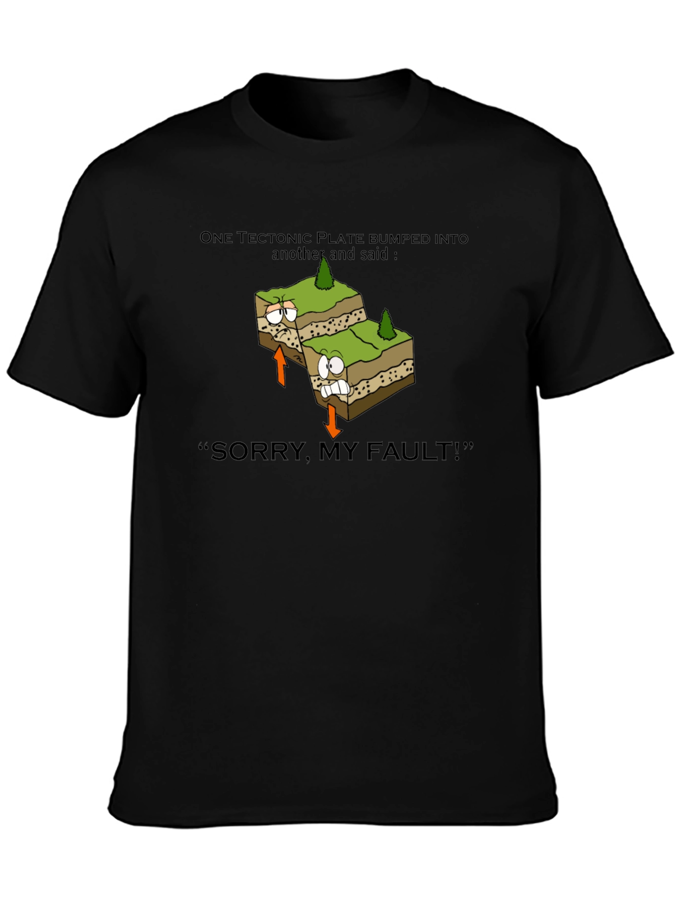 Geology Pun T-Shirt: Tectonic Plate Fault