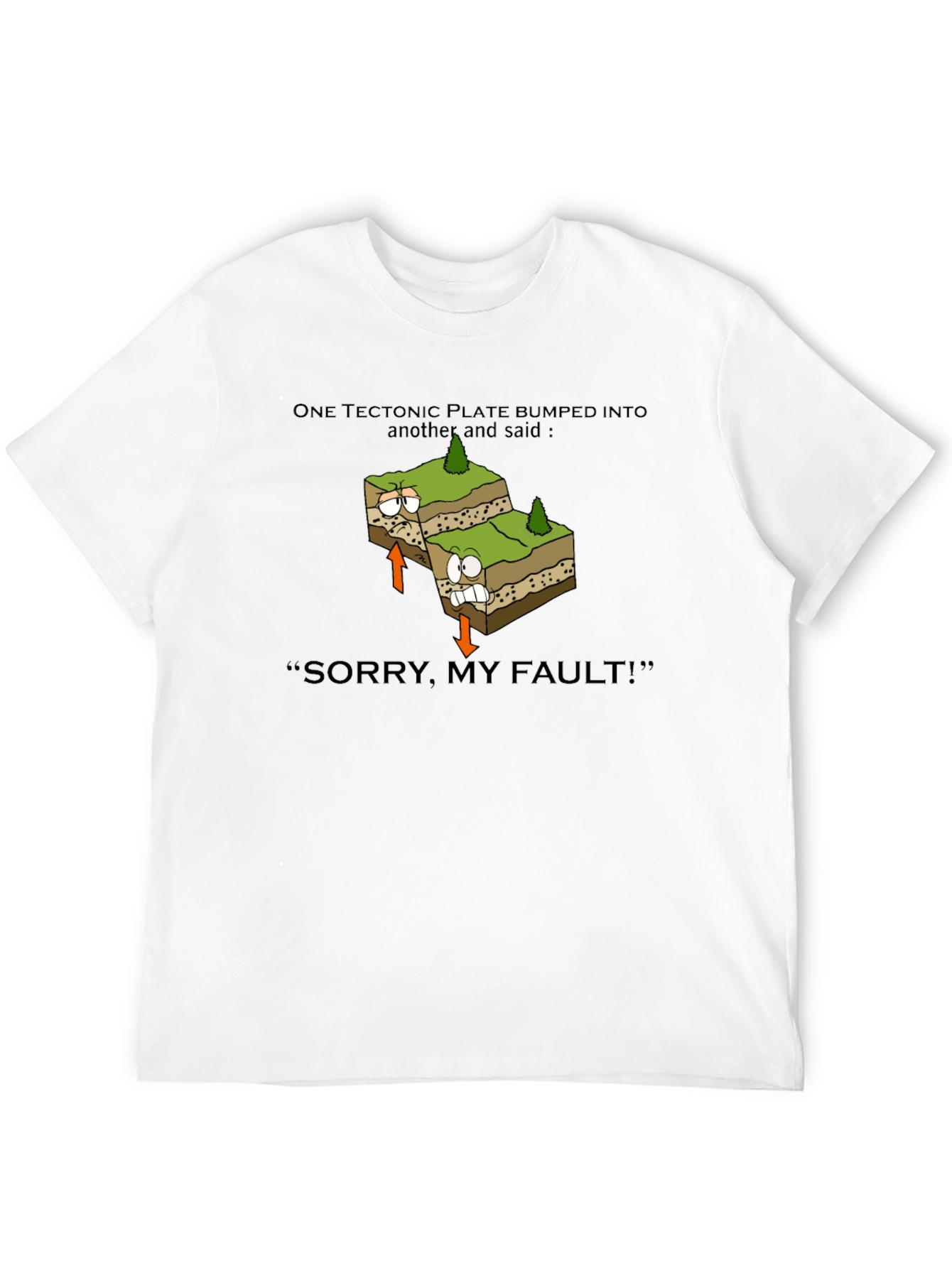 Geology Pun T-Shirt: Tectonic Plate Fault