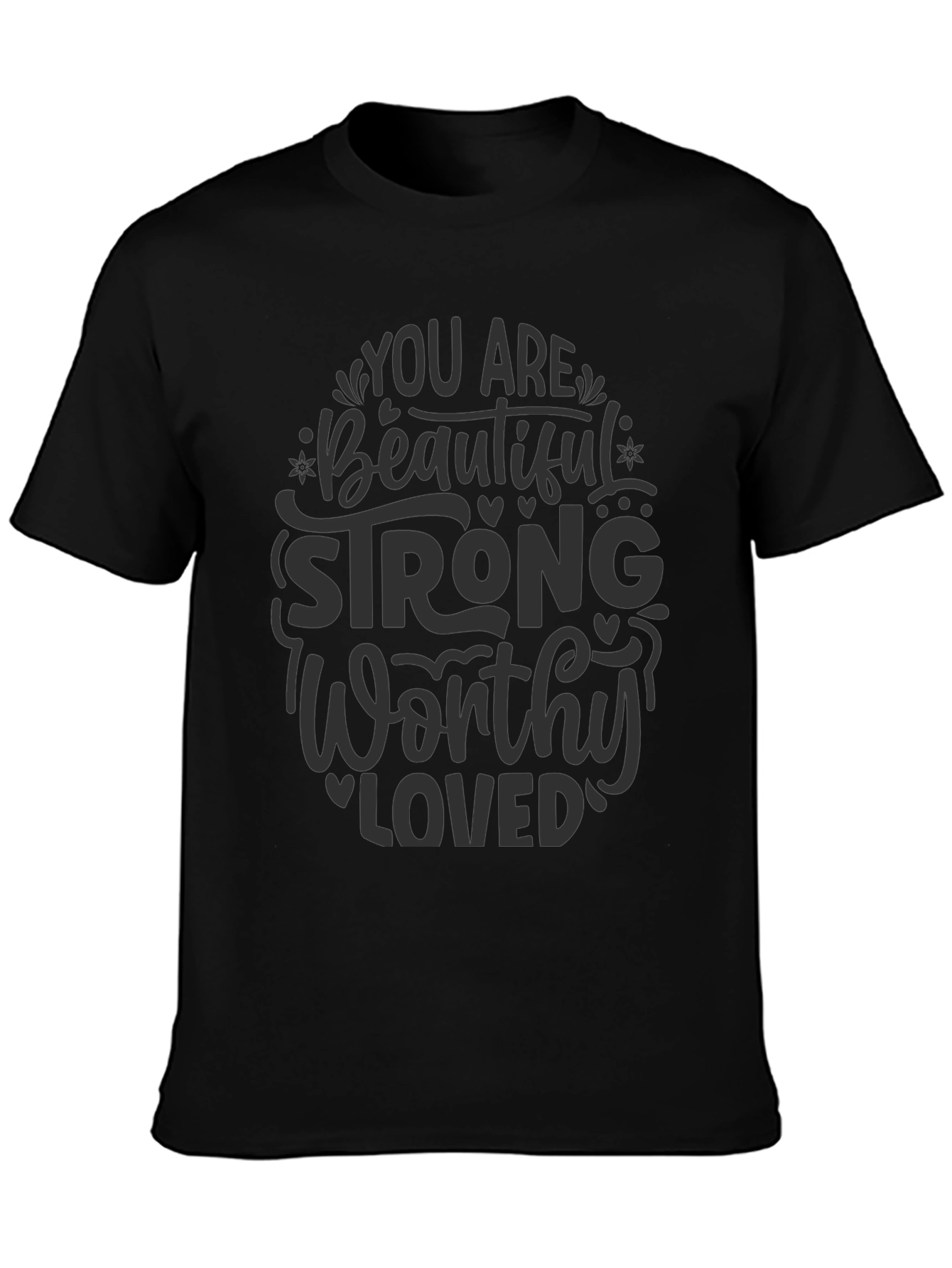 Empowering Message Black T-Shirt