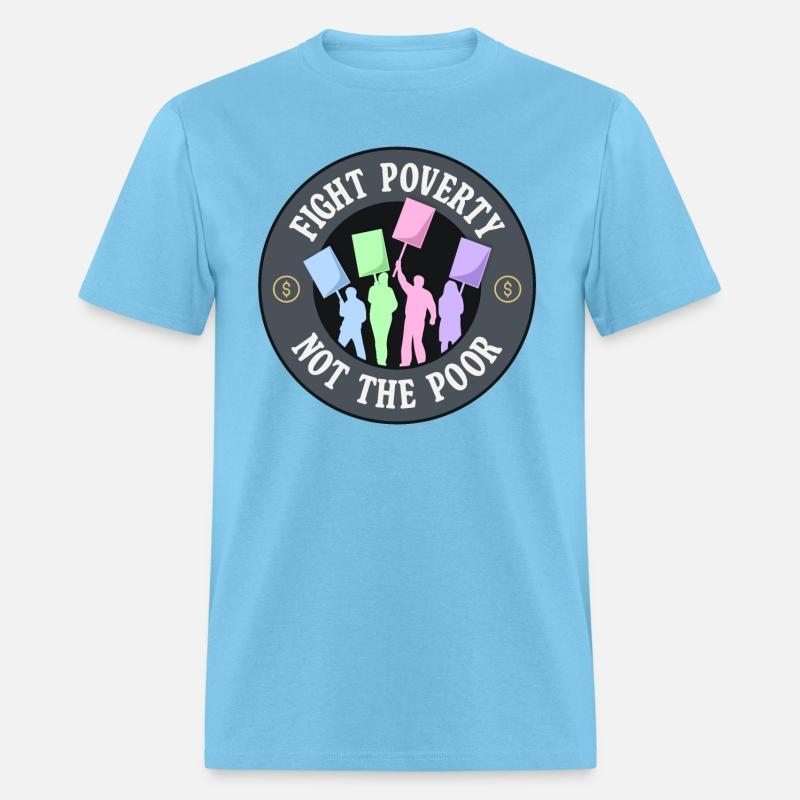 Fight Poverty Not The Poor - Protest