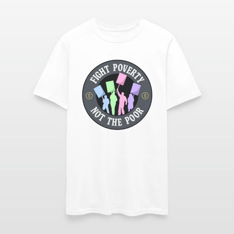 Fight Poverty Not The Poor - Protest