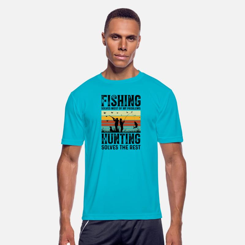 Fishing Solves Most Of My Problems Hunting